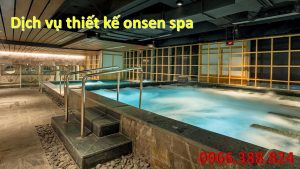 Dịch vụ thiết kế onsen spa
